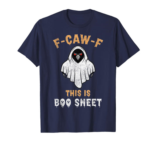 F-Caw-F This is Boo Sheet Ghost Halloween Costume Funny T-Shirt