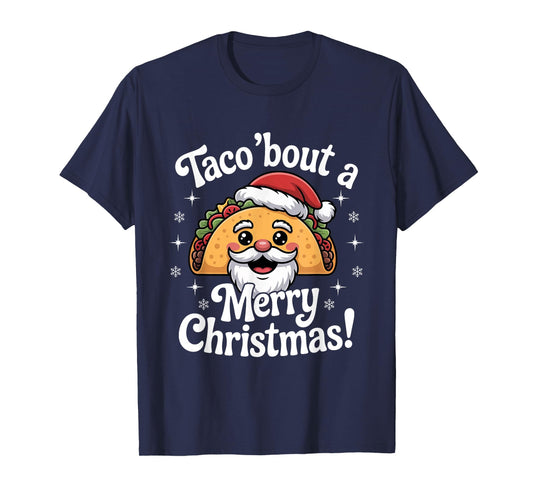 Taco ‘Bout a Merry Christmas Food Puns Mexican Santa Claus T-Shirt