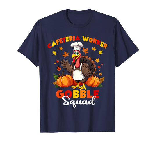 Thanksgiving Cafeteria Worker Gobble Squad Turkey T-Shirt