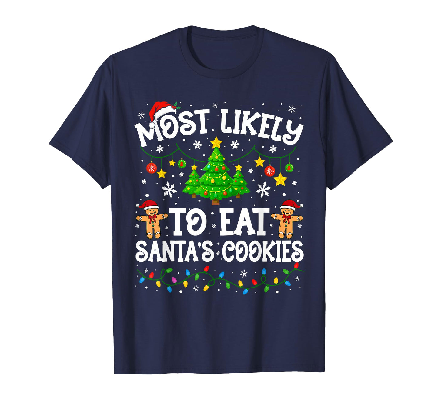 Most Likely to Eat Santas Cookies Christmas Family Matching T-Shirt