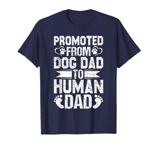 Mens New Dad Pregnancy Reveal Promoted From Dog Dad to Human Dad T-Shirt