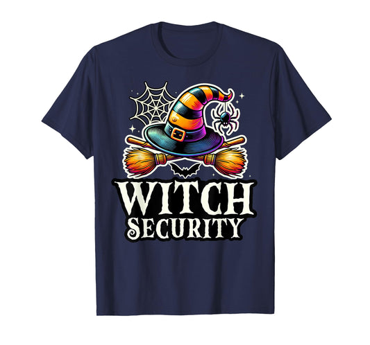 Witch Security Easy Husband Boyfriend of Fun Witches Costume T-Shirt