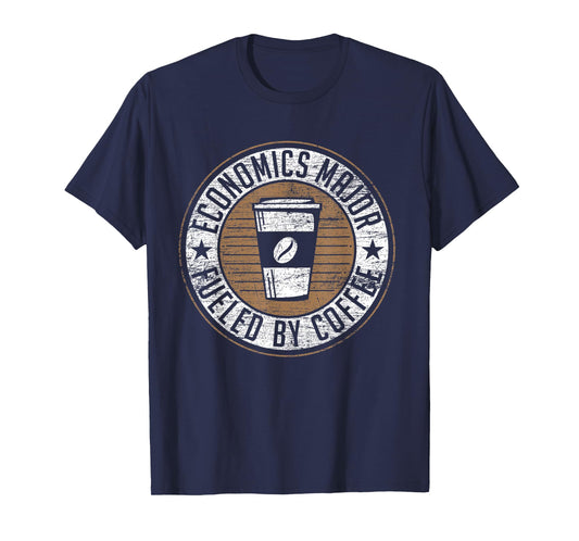 Economics Major Fueled By Coffee T-Shirt