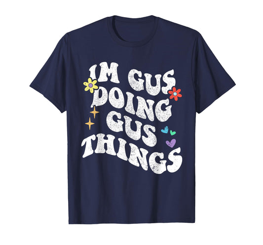 Retro Groovy Im Gus Doing Gus Things Funny Mother's Day T-Shirt