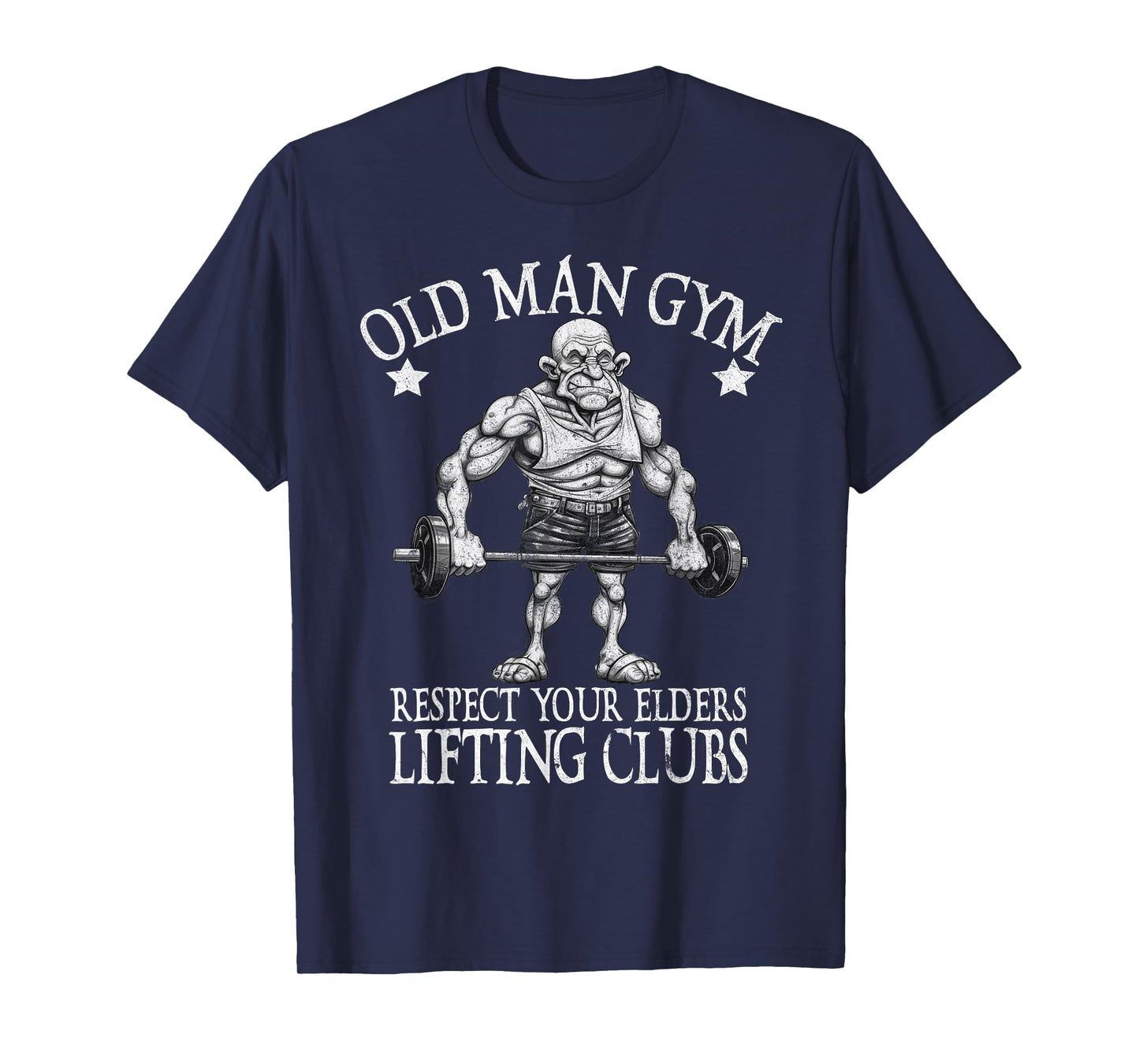 Old Man Gym Respect Your Elders Funny Workout Bodybuilding T-Shirt