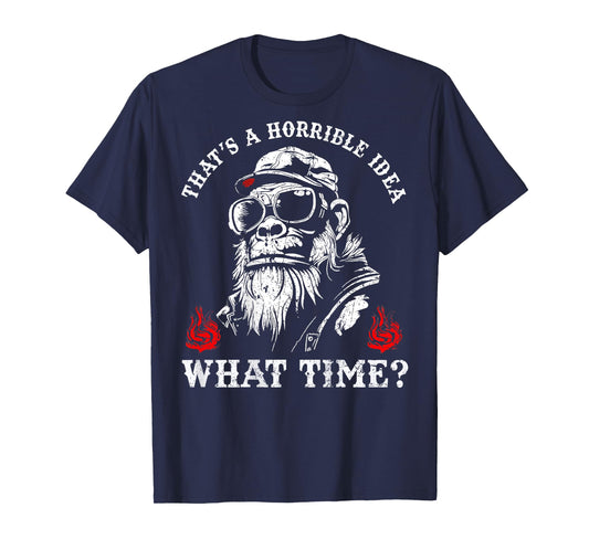 (ON BACK) Retro That's A Horrible Idea What Time Monkey T-Shirt