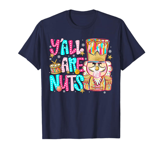 Pink Christmas Y'all are Nuts Pink Nutcracker Xmas Holiday T-Shirt
