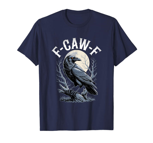 F-Caw-F Crow Funny Gothic Moon Black Bird Halloween T-Shirt
