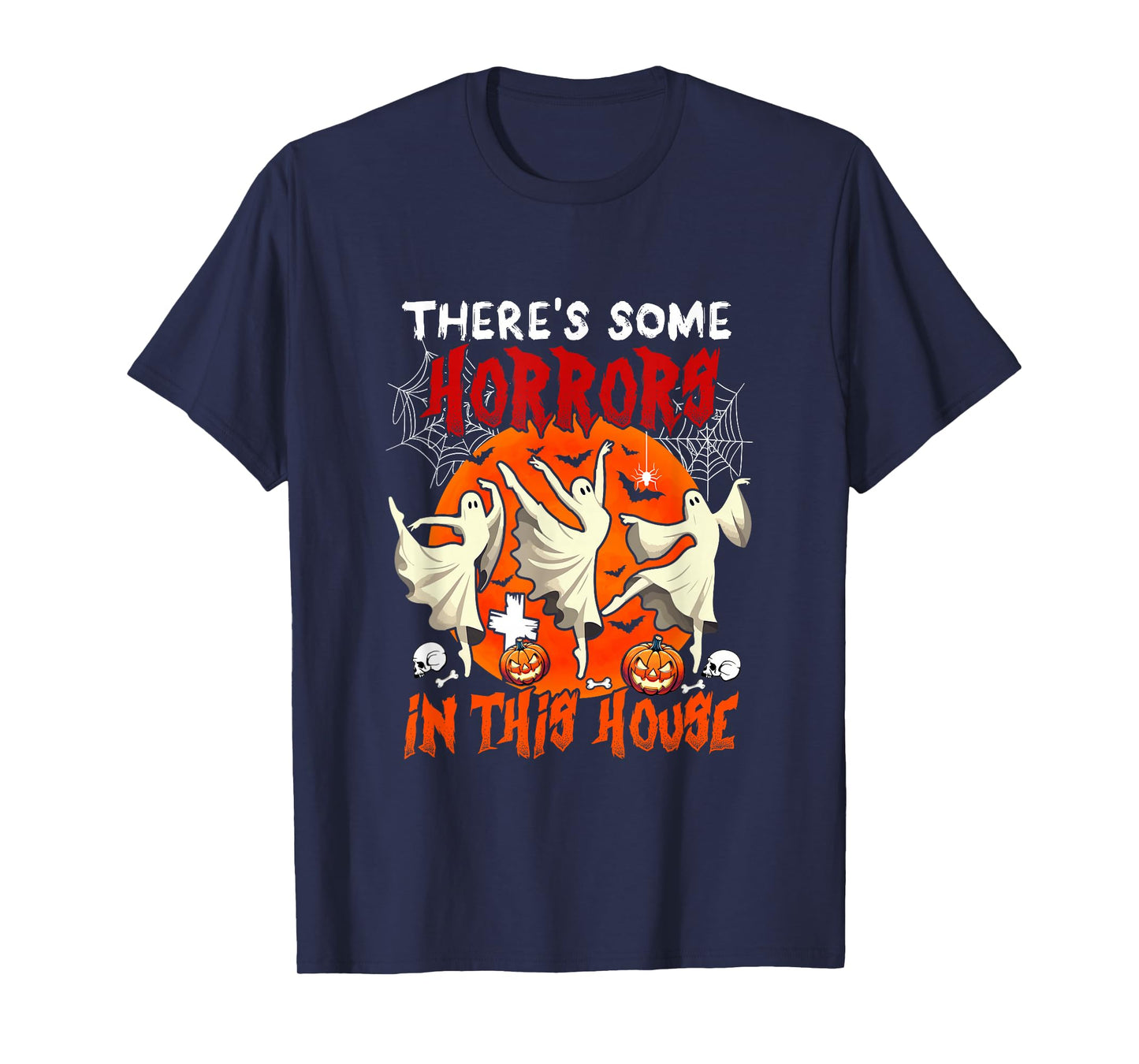 There's Some Horrors in Halloween House Three Boos Dancing T-Shirt