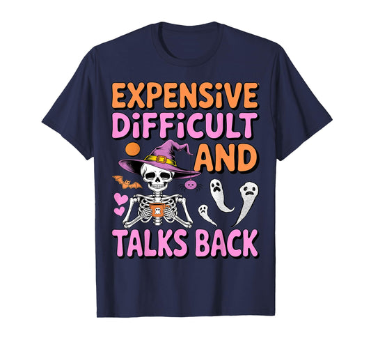 Expensive Difficult & Talks Back Halloween Skeleton Wife T-Shirt