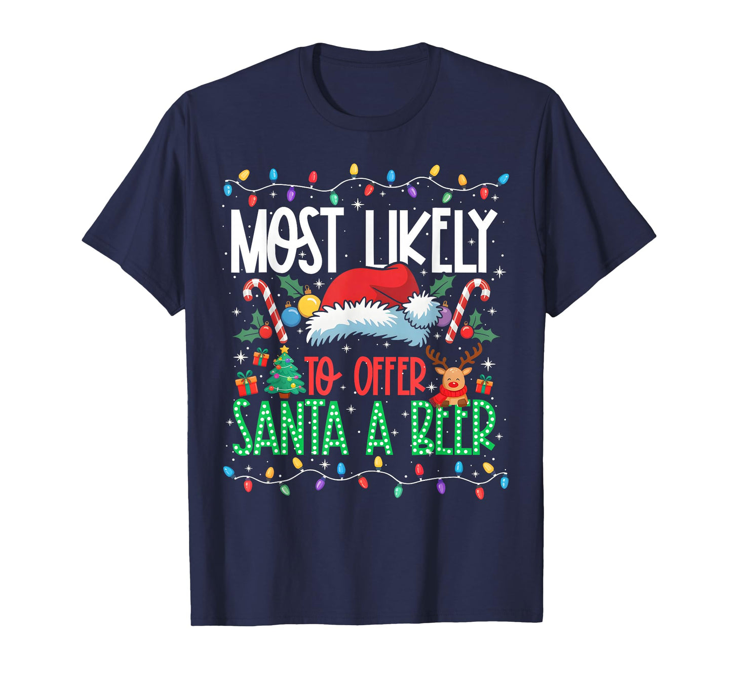 Most Likely to Offer Santa A Beer Funny Matching Xmas T-Shirt