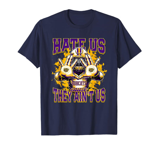 Dumas Bobcats Logo Hate Us Cause They Ain't HS T-Shirt
