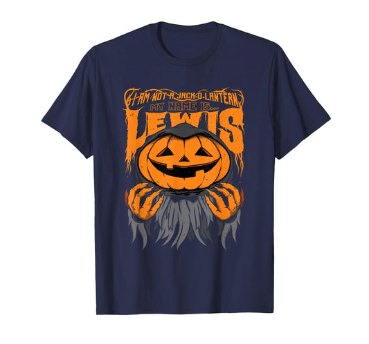 Halloween I Am Not A Jack O Lantern My Name Is Lewis T-Shirt