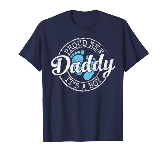 Proud New Daddy It's A Boy Dad To Be Gifts 1st Time Father T-Shirt