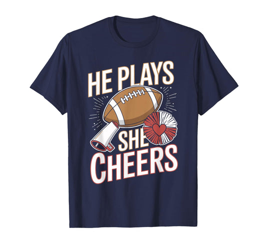 He Plays She Cheers Football Cheerleading T-Shirt