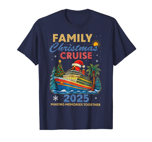 Family Christmas Cruise 2025 Matching Family Cruise Holiday T-Shirt