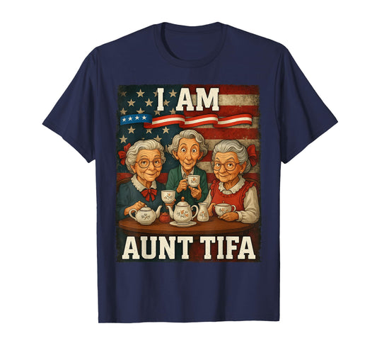 HUGvyn Aunt Tifa American Flag Funny I Am Aunt Tifa American T-Shirt