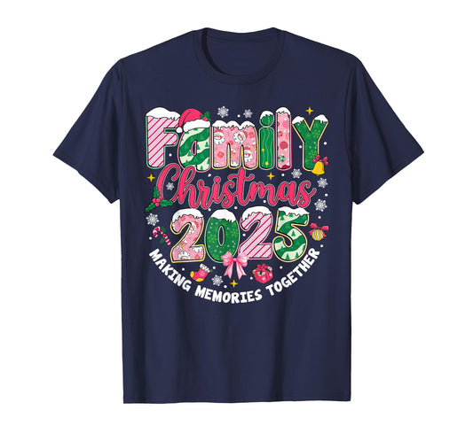 Family Christmas 2025 Making Memories Together Santa Holiday T-Shirt