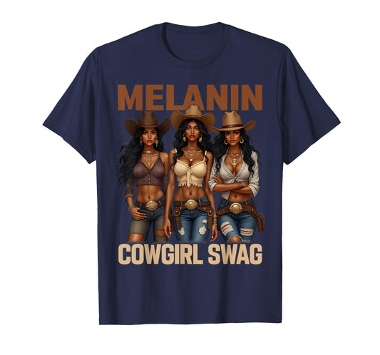 African Melanin Cowgirl Swag, Melanin Cowgirls Black BHM T-Shirt