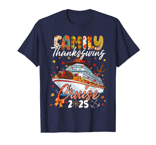 Family Thanksgiving Cruise Squad 2025 Matching Men Women Kid T-Shirt