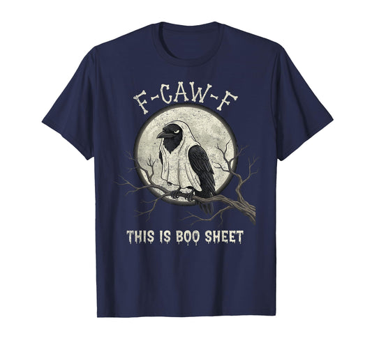 F-Caw-F This is Boo Sheet Ghost Halloween Costume Funny T-Shirt