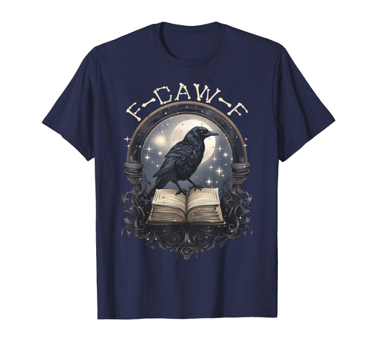 Funny F Caw F Raven Bird Saying Graphic T-Shirt