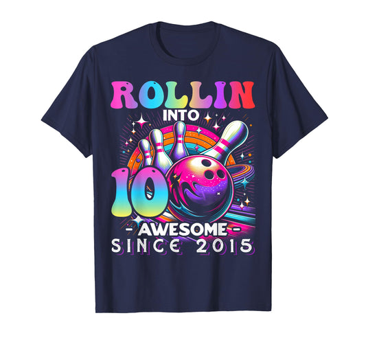 Bowling Party Rollin' 10 Awesome 2015 10th Birthday Girls T-Shirt
