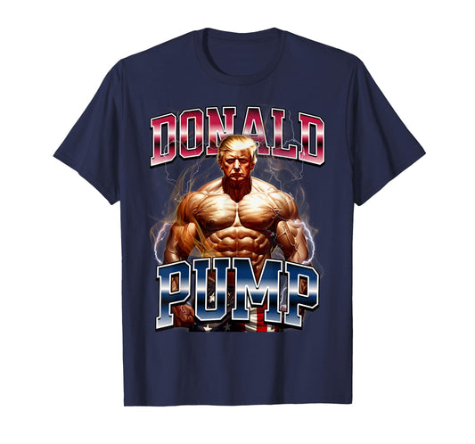 Donald Pump T-Shirt