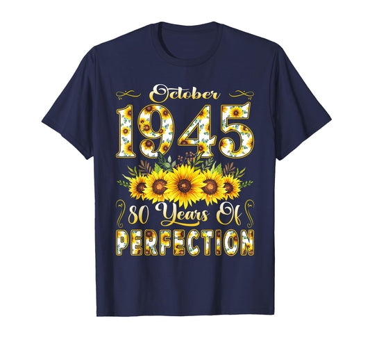 80 Year Old October 1945 Sunflower 80th Birthday Women T-Shirt