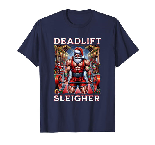 Deadlift Sleigher, Swole Santa Christmas T-Shirt