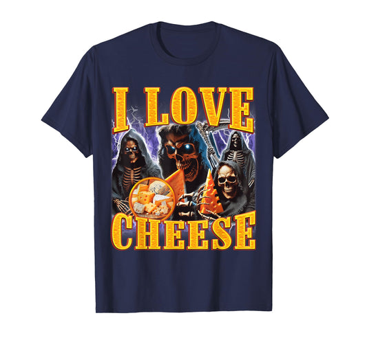 I Love Cheese Funny Skeleton Meme Weird T-Shirt