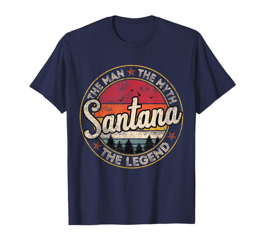 Santana The Man The Myth The Legend Personalized Name T-Shirt