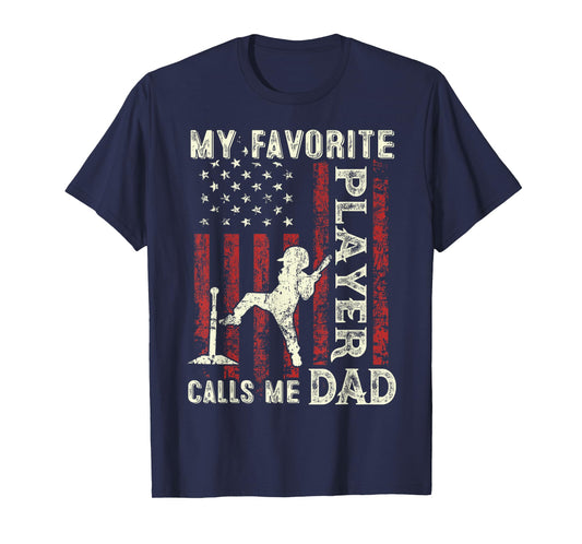 Father's Day Favorite Player Calls Me Dad US Flag T-Ball Dad T-Shirt