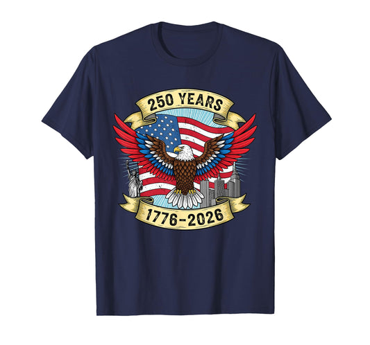 250th Birthday 1776 2026 Eagle Flag Patriotic Anniversary T-Shirt
