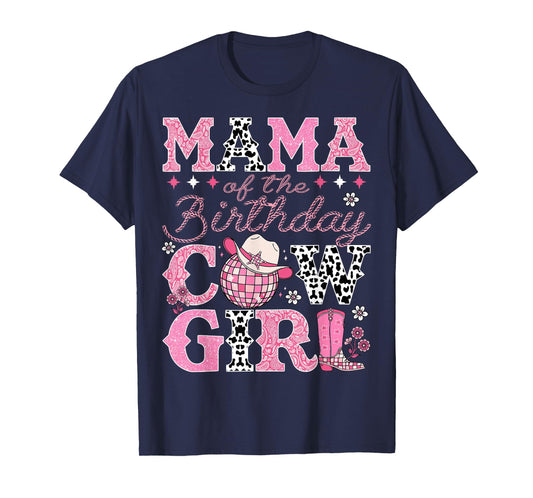 Mama Of The Birthday CowGirl Rodeo Mama Bday Party T-Shirt