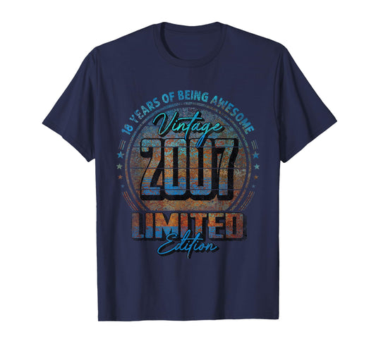 Vintage 2007 Limited Edition Shirt 18 year old 18th Birthday T-Shirt