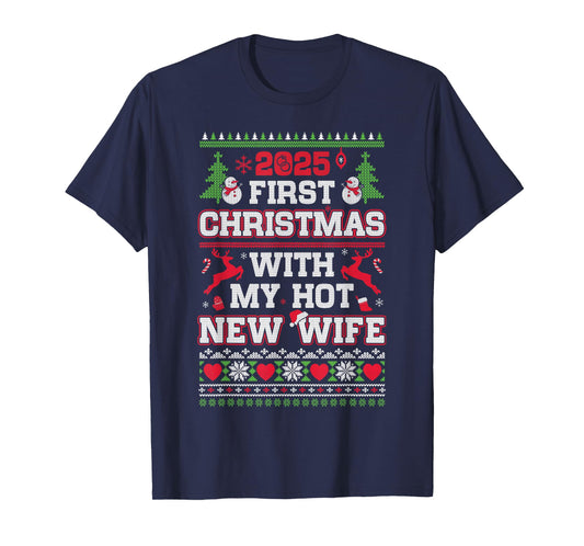 2025 First Christmas with My Hot New Wife T-Shirt