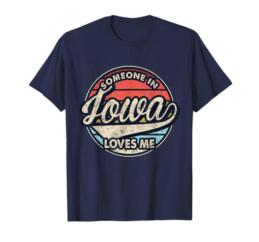 Someone In Iowa Loves Me US State Cool Retro T-Shirt
