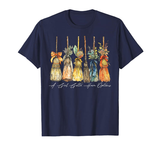 A Girl Gotta Have Options Halloween Witches Bow Floral Broom T-Shirt
