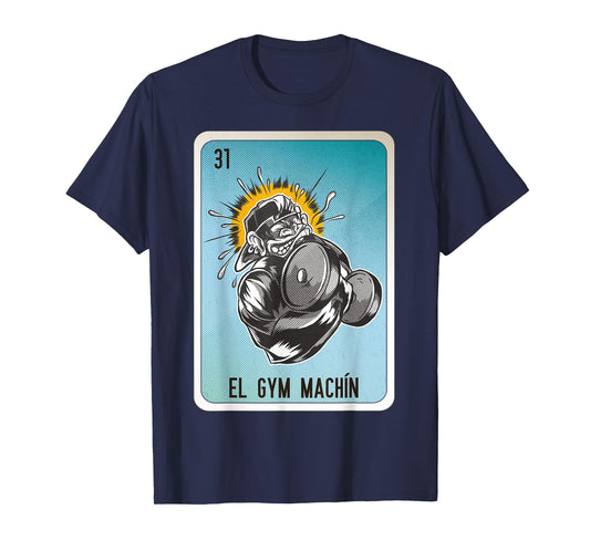 El GYM Machín Mexican Slang Chicano Bingo Cards T-Shirt