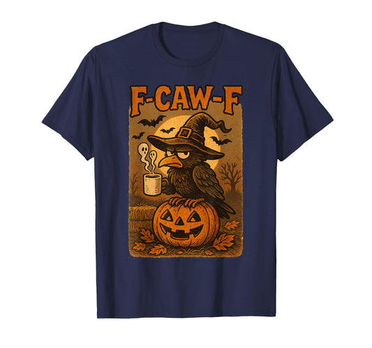 F Caw F Witch Crow On Pumpkin Shirt Spooky Raven Halloween T-Shirt