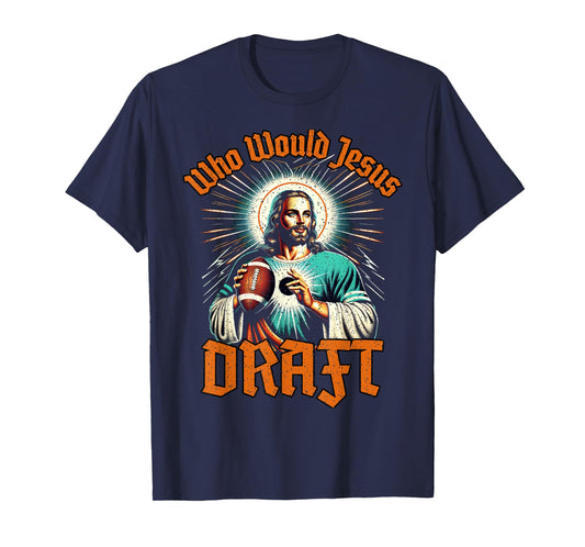 Fantasy Football Champion Who Would Jesus Draft Party T-Shirt