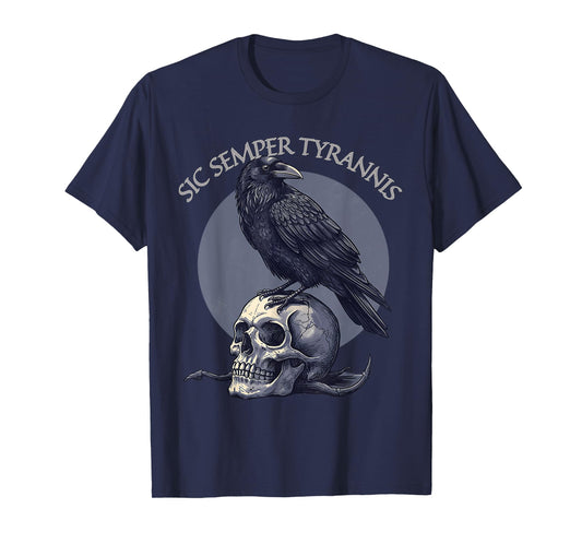 Sic Semper Tyrannis & Raven Skull T-Shirt