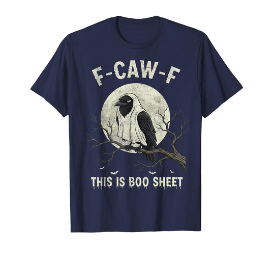 F-Caw-F This is Boo Sheet Ghost Halloween Costume Funny T-Shirt