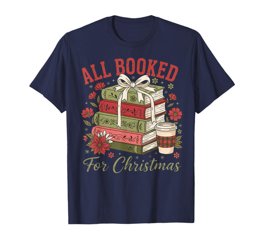 All Booked for Christmas Coquette Xmas Book Club Book Lovers T-Shirt