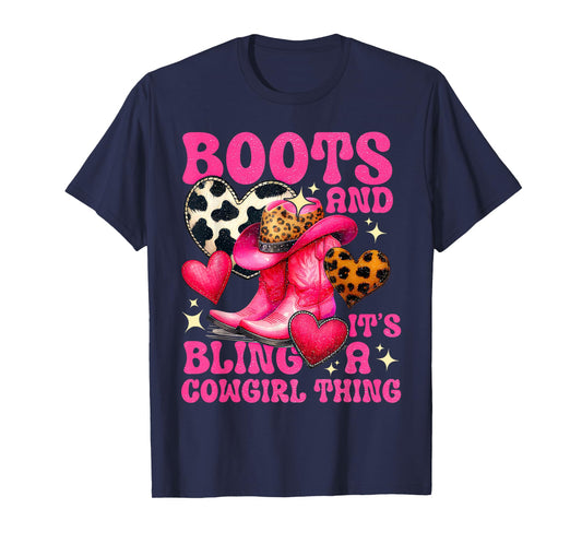 Boots and Bling its a Cowgirl Thing Cute Love Country Life T-Shirt
