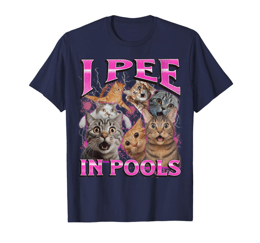 I Pee In Pools Funny Unhinged Cat Meme Bootleg Graphic 90s T-Shirt