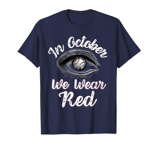 In October we wear red T-Shirt