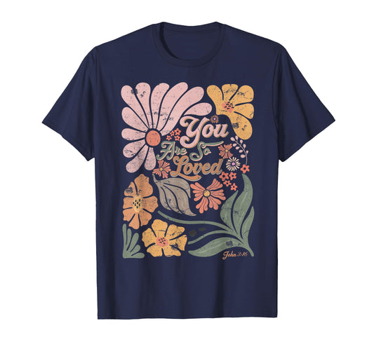 Boho Retro Christian You Are So Loved Men Women Kids T-Shirt