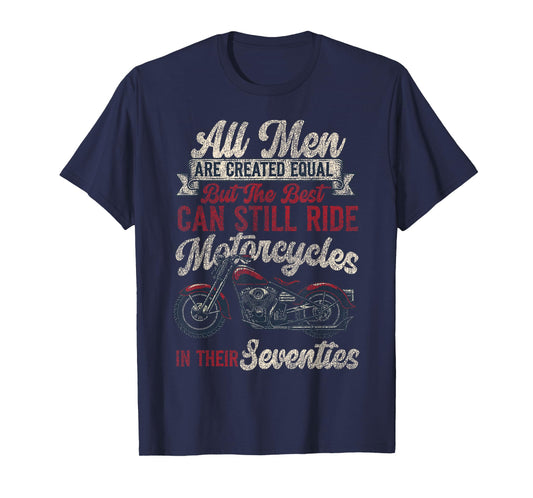 Classic Motorcycle Biker Grandpa 70th Birthday All Men Are T-Shirt